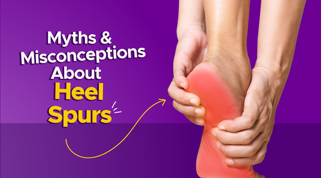 Myths about Heel Spurs